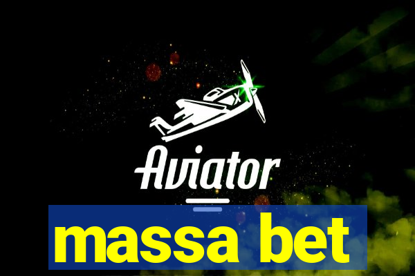 massa bet